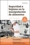 SEGURIDAD E HIGIENE EN LA MANIPULACIÓN DE ALIMENTOS | 9788428334679 | Portada