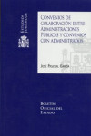 CONVENIOS DE COLABORACION ENTRE ADMINISTRACIONES PUBLICAS Y CONVENIOS CON ADMINISTRATIVOS | 9788434020245 | Portada