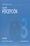 TALLER DE PERCEPCIÓN 3 | 9788498962147 | Portada