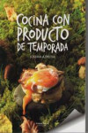 COCINA CON PRODUCTO DE TEMPORADA | 9788498433333 | Portada