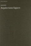 ARQUITECTURAS FUGACES | 9788461182169 | Portada