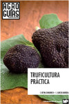 TRUFICULTURA PRÁCTICA | 9788484765370 | Portada