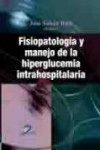 Fisiopatología y manejo de la hiperglucemia intrahospitalaria | 9788499690476 | Portada