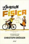 La seducción de la física | 9788434400979 | Portada