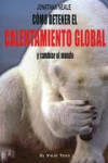 Cómo detener el calentamiento global y cambiar el mundo | 9788415216797 | Portada