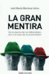 LA GRAN MENTIRA | 9788449322686 | Portada