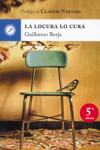 LA LOCURA LO CURA | 9788495496768 | Portada