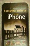 Fotografía Artística con el iPhone | 9788479029357 | Portada