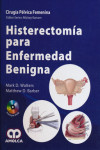 CIRUGIA PELVICA FEMENINA: HISTERECTOMIA PARA ENFERMEDAD BENIGNA | 9789588760155 | Portada