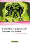 EL GRAN LIBRO DE PROGRAMACION AVANZADA CON ANDROID | 9788426718853 | Portada