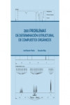 200 Problemas de determinación estructural de compuestos orgánicos | 9788499839936 | Portada