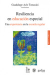 Resiliencia en educación especial | 9788497847063 | Portada