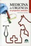 Medicina de urgencia en pequeños animales. Volumen I | 9788492569717 | Portada