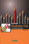 APRENDER ILLUSTRATOR CS6 CON 100 EJERCICIOS PRACTICOS | 9788426718778 | Portada