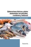 ELABORACIONES BÁSICAS Y PLATOS ELEMENTALES CON PESCADOS, CRUSTÁCEOS Y MOLUSCOS | 9788428320726 | Portada