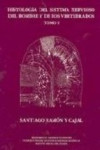 HISTOLOGIA DEL SISTEMA NERVIOSO DEL HOMBRE Y DE LOS VERTEBRADOS. TOMO 1 | 9788434017238 | Portada