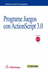 Programe juegos con actionscript 3.0 | 9788426719126 | Portada
