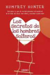 LOS SECRETOS DE LOS HOMBRES SOLTEROS | 9788479538149 | Portada