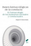 BASES FARMACOLOGICAS DE LA CONDUCTA (II) | 9788497568104 | Portada