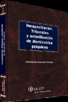 Incapacitación, Tribunales y esterilización de disminuidos psíquicos | 9788490201411 | Portada