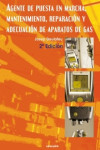 AGENTE DE PUESTA EN MARCHA, MANTENIMIENTO, REPARACION Y ADECUACION DE APARATOS DE GAS | 9788416338108 | Portada