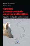 Conducta y manejo avanzado en perros problemáticos | 9788499693880 | Portada