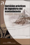 EJERCICIOS PRACTICOS DE INGENIERIA DEL MANTENIMIENTO | 9788483639207 | Portada