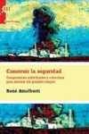 CONSTRUIR LA SEGURIDAD | 9788493807368 | Portada