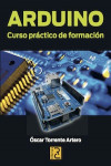 Arduino. Curso Práctico de Formación | 9788494072505 | Portada