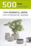 500 Ideas para diseñar en el jardín | 9788415227274 | Portada