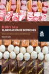 EL LIBRO DE LA ELABORACIÓN DE BOMBONES | 9788499103952 | Portada