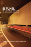 EL TÚNEL, UN PASO MÁS EN EL CAMINO | 9788461564910 | Portada