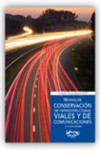 MANUAL DE CONSERVACIÓN DE INFRAESTRUCTURAS VIALES Y DE COMUNICACIONES | 9788461221493 | Portada