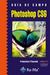 GUÍA DE CAMPO DE PHOTOSHOP CS6 | 9788499642161 | Portada