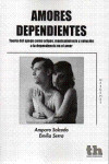 Amores dependientes | 9788415731368 | Portada