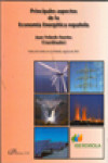 Principales aspectos de la Economía Energética española | 9788490312971 | Portada