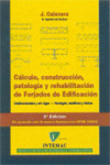 Cálculo, Construcción, Patología y Rehabilitación de Forjados de Edificación | 9788488764140 | Portada