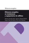 Eficiencia energética en instalaciones y equipamientos de edificios | 9788492774968 | Portada