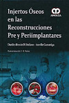 INJERTOS OSEOS EN LAS RECONSTRUCCIONES PRE Y PERIIMPLANTARES | 9789588760063 | Portada