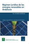 Régimen jurídico de las energías renovables en Andalucía | 9788493964122 | Portada