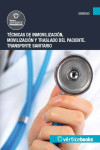 Técnicas de inmovilización, movilización y traslado del paciente | 9788415650539 | Portada