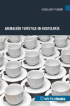 Animación turística en Hostelería | 9788499311807 | Portada