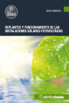 Replanteo y funcionamiento de las instalaciones solares fotovoltaicas | 9788415650799 | Portada