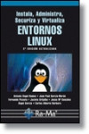Instala, administra, securiza y virtualiza entornos Linux | 9788499641447 | Portada