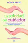 LA SOLEDAD DEL CUIDADOR | 9788499708133 | Portada