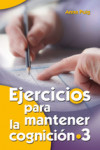 EJERCICIOS PARA MANTENER LA COGNICION /3 | 9788490230237 | Portada