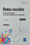 Redes sociales. Comprender y dominar las nuevas herramientas de comunicación | 9782409018022 | Portada