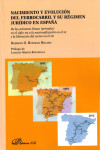 Nacimiento y Evolución del Ferrocarril y su Régimen Jurídico en España | 9788490314722 | Portada