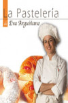 La pastelería de Eva Arguiñano | 9788496177093 | Portada