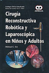 CIRUGIA RECONSTRUCTIVA ROBOTICA Y LAPAROSCOPICA EN NIÑOS Y ADULTOS | 9789588760384 | Portada